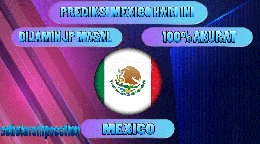 PREDIKSI TOGEL MEXICO HARI INI 26 DESEMBER 2023