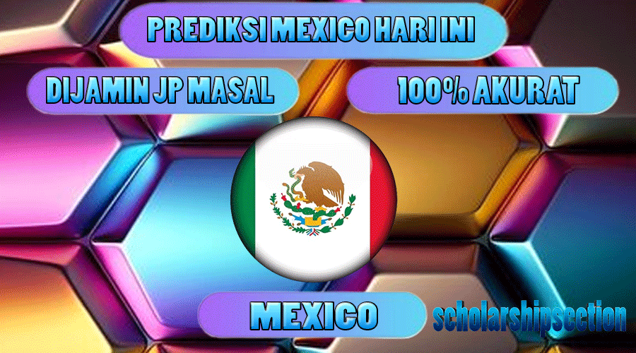 PREDIKSI MEXICO HARI INI, 04 JANUARI 2024