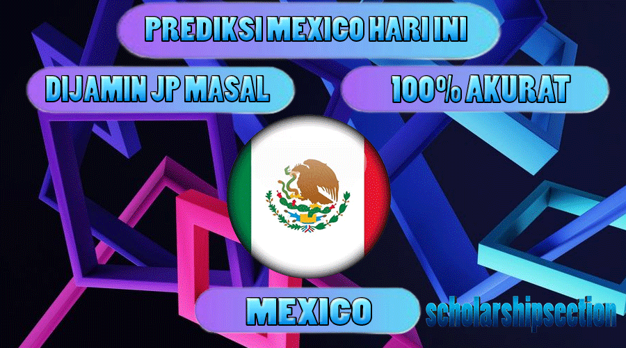 PREDIKSI TOGEL MEXICO, 22 JANUARI 2024