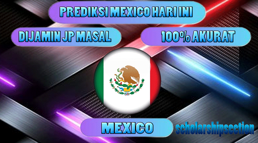 PREDIKSI TOGEL MEXICO, 30 JANUARI 2024