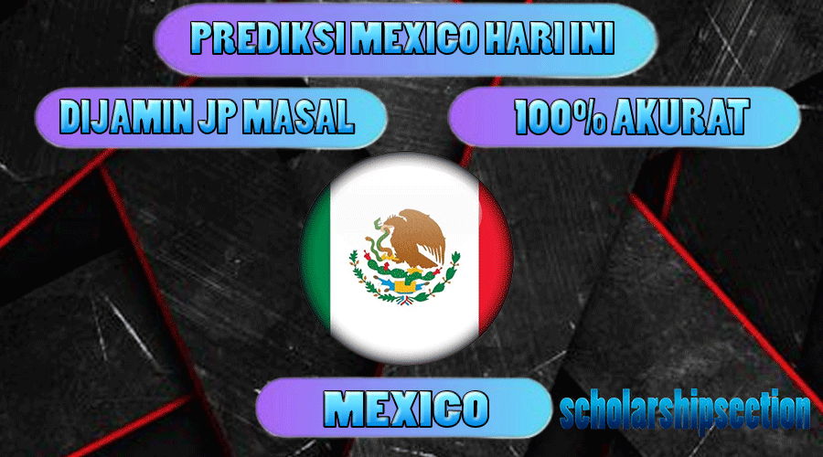 PREDIKSI TOGEL MEXICO, 19 FEBRUARI 2024