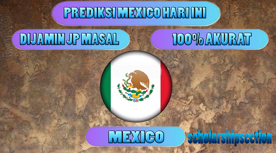 PREDIKSI TOGEL MEXICO, 07 FEBUARI 2024