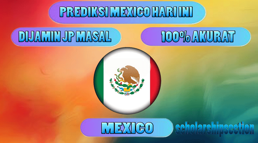 PREDIKSI TOGEL MEXICO, 09 FEBRUARI 2024