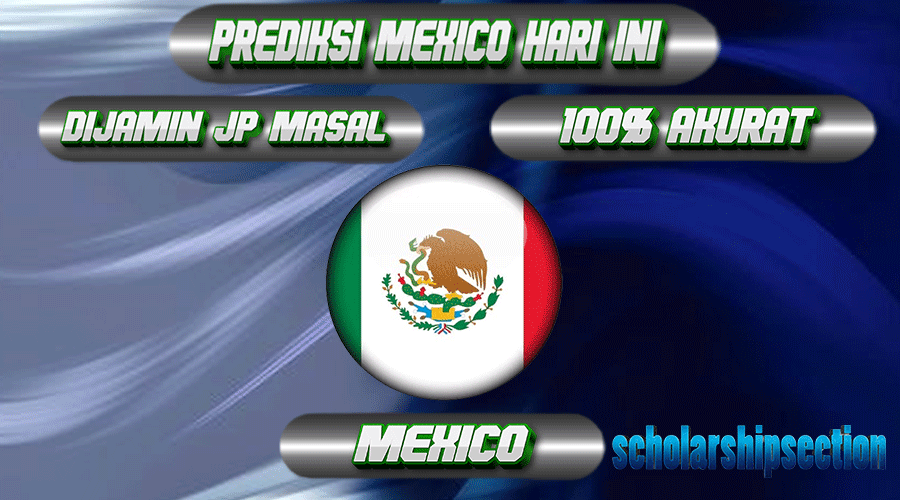 PREDIKSI TOGEL MEXICO, 25 MARET 2024