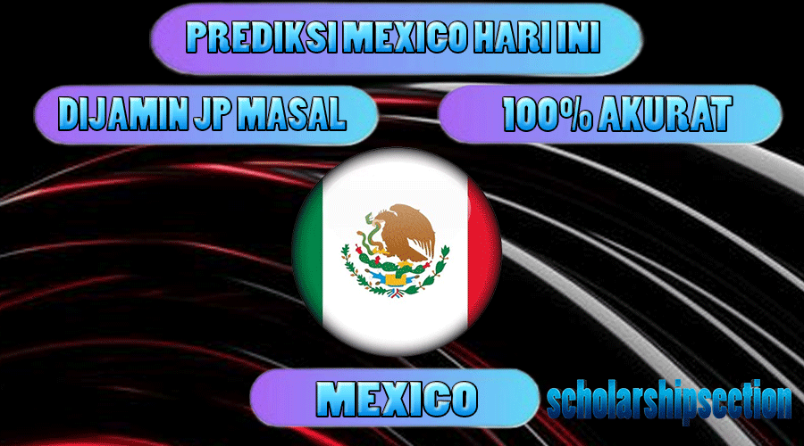 PREDIKSI TOGEL MEXICO, 11 MARET 2024