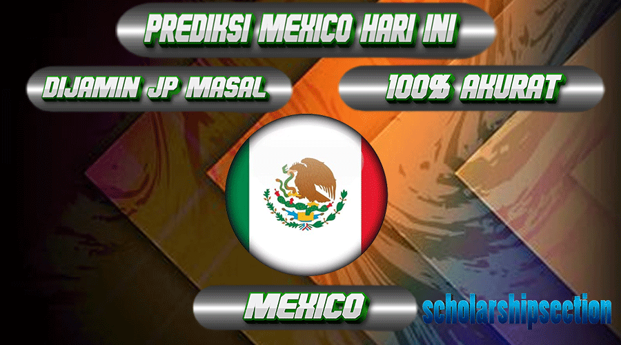 PREDIKSI TOGEL MEXICO, 11 MEI 2024