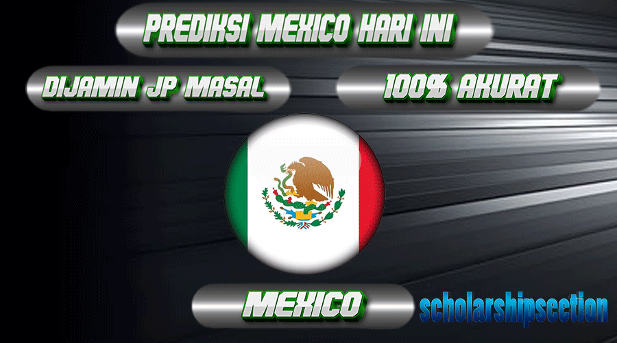 PREDIKSI TOGEL MEXICO, 13 MEI 2024
