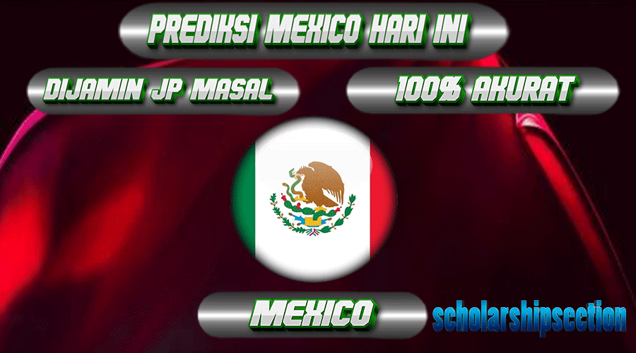 PREDIKSI TOGEL MEXICO, 15 MEI 2024
